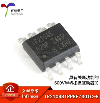 Original Authentic IR2104STRPBF SOIC-8 Shutdown Function 600V Half-Bridge Gate Driver IC Chip
