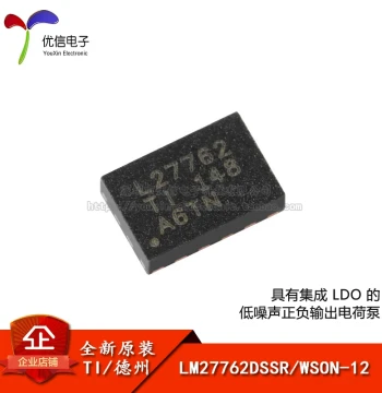 Original Genuine Surface-Mount LM27762DSSR WSON-12 Low-Noise Positive/Negative Output Charge Pump Chip